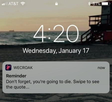 Better Living via WeCroak