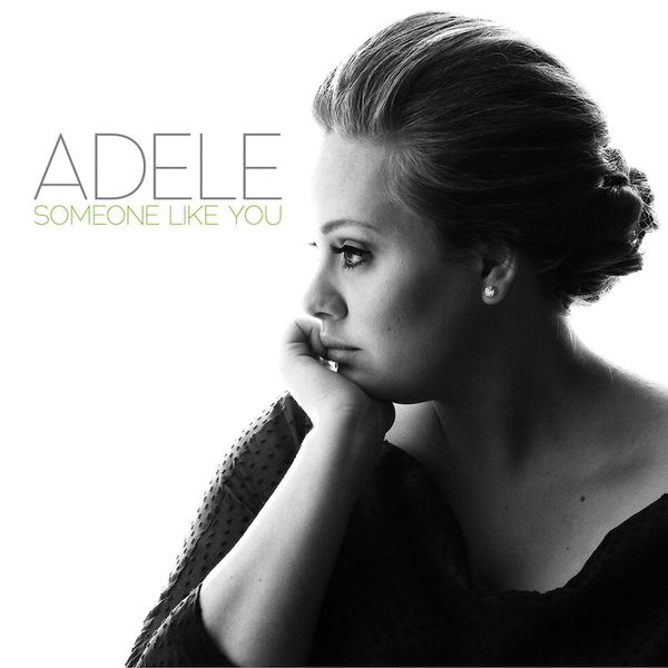 Song: “Someone Like You”